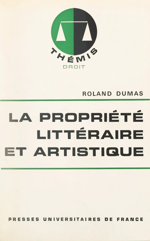 La propriété littéraire et artistique - Roland Dumas - (Presses universitaires de France) réédition numérique FeniXX