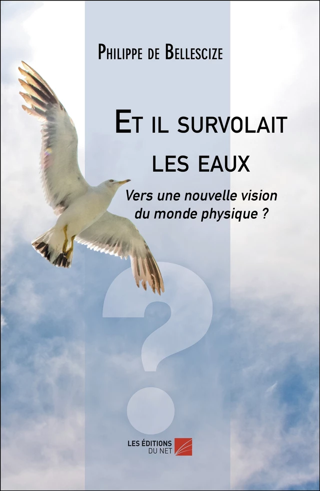 Et il survolait les eaux - Philippe de Bellescize - Les Éditions du Net