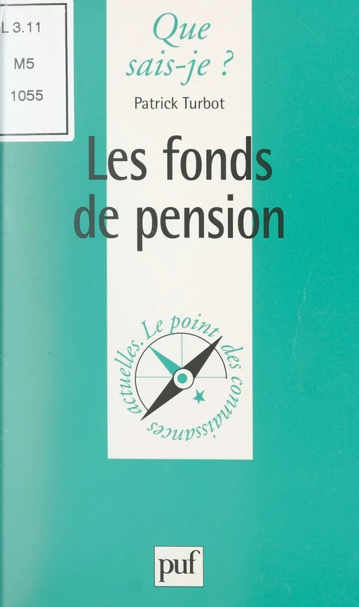 Les fonds de pension - Patrick Turbot - (Presses universitaires de France) réédition numérique FeniXX