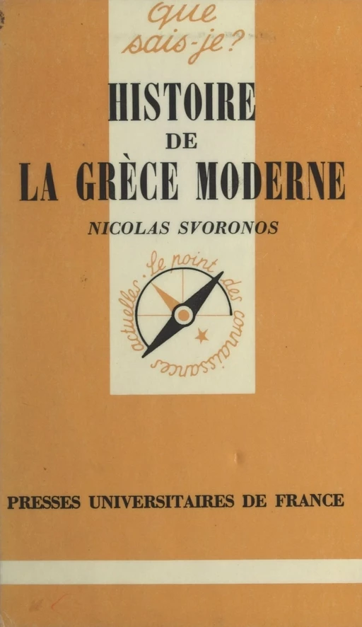 Histoire de la Grèce moderne - Nicolas G. Svoronos - (Presses universitaires de France) réédition numérique FeniXX