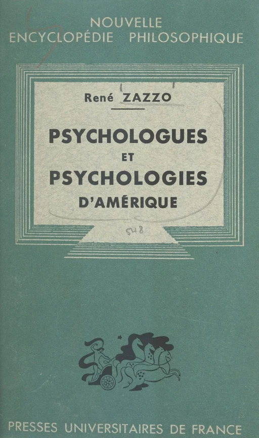 Psychologues et psychologies d'Amérique - René Zazzo - (Presses universitaires de France) réédition numérique FeniXX