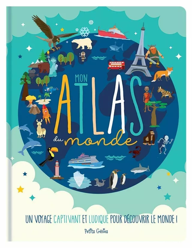 Mon atlas du monde - Maud Brougère, Claire Chabot - Petits Génies