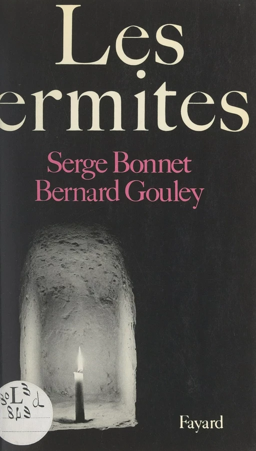 Les ermites - Serge Bonnet, Bernard Gouley - (Fayard) réédition numérique FeniXX