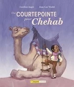 Une courtepointe pour Chehab - Caroline Auger - Bayard Canada Livres