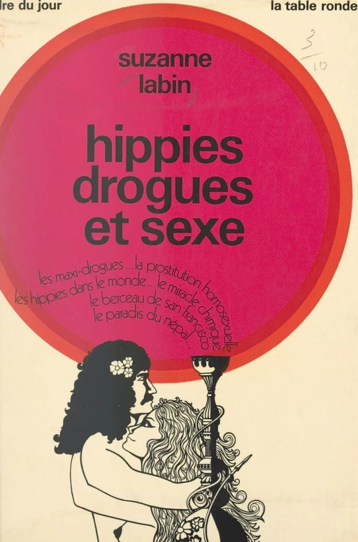 Hippies, drogues et sexe - Suzanne Labin - (La Table Ronde) réédition numérique FeniXX