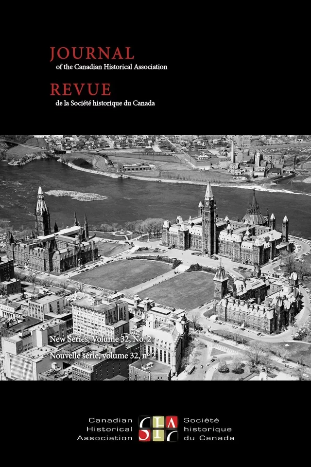 Volume 32, numéro 2, 2022 - Suzanna Wagner, Jason Chalmers, Nicole Demarchi - The Canadian Historical Association / La Société historique du Canada - Journal of the Canadian Historical Association