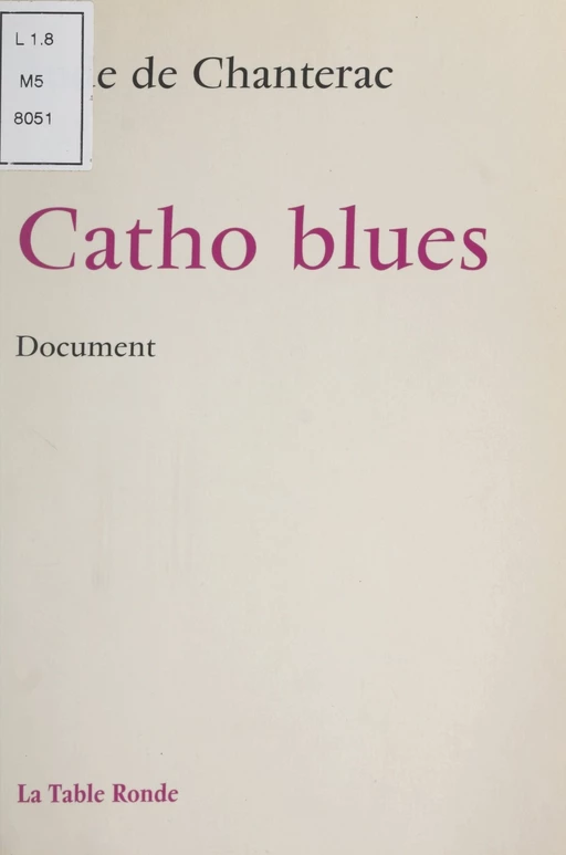 Catho blues - Aude de Chantérac - (La Table Ronde) réédition numérique FeniXX