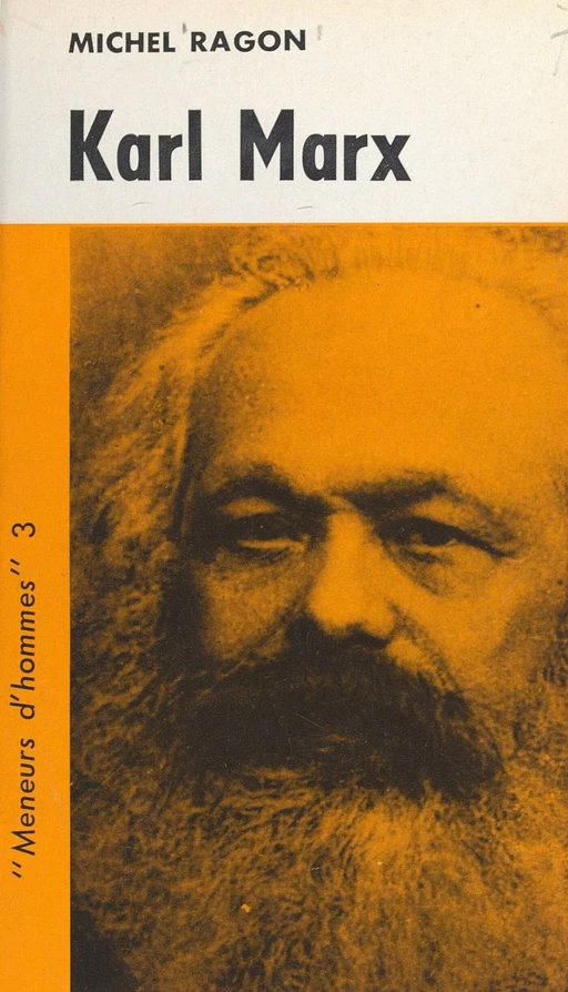 Karl Marx - Michel Ragon - (La Table Ronde) réédition numérique FeniXX