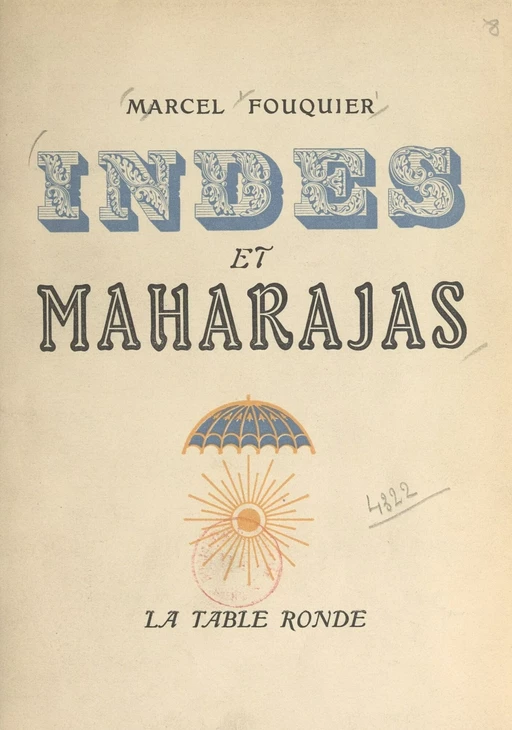 Indes et maharajas - Marcel Fouquier - (La Table Ronde) réédition numérique FeniXX