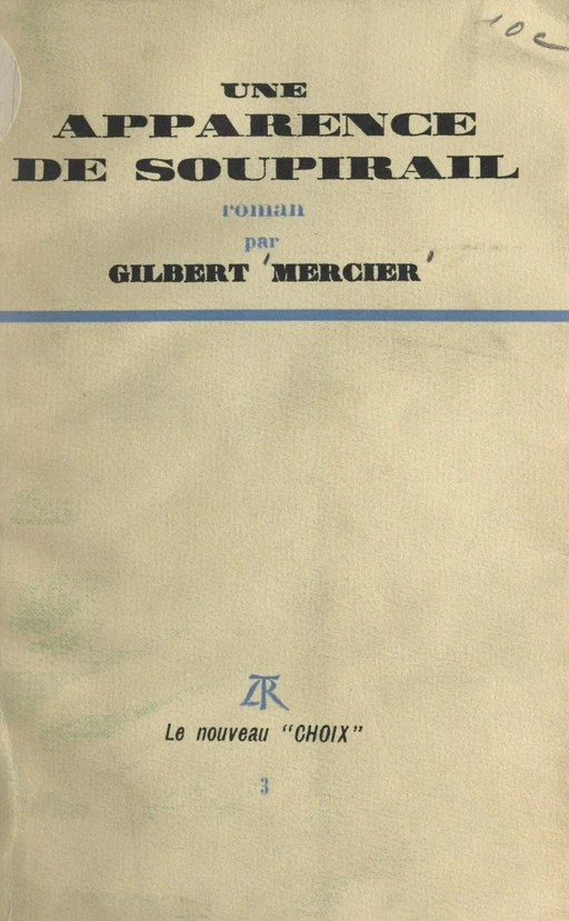 Une apparence de soupirail - Gilbert Mercier - (La Table Ronde) réédition numérique FeniXX