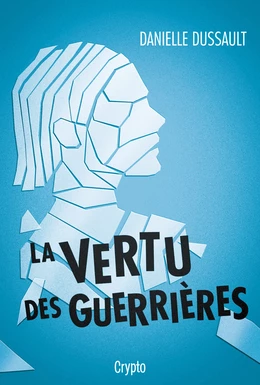 La vertu des guerrières