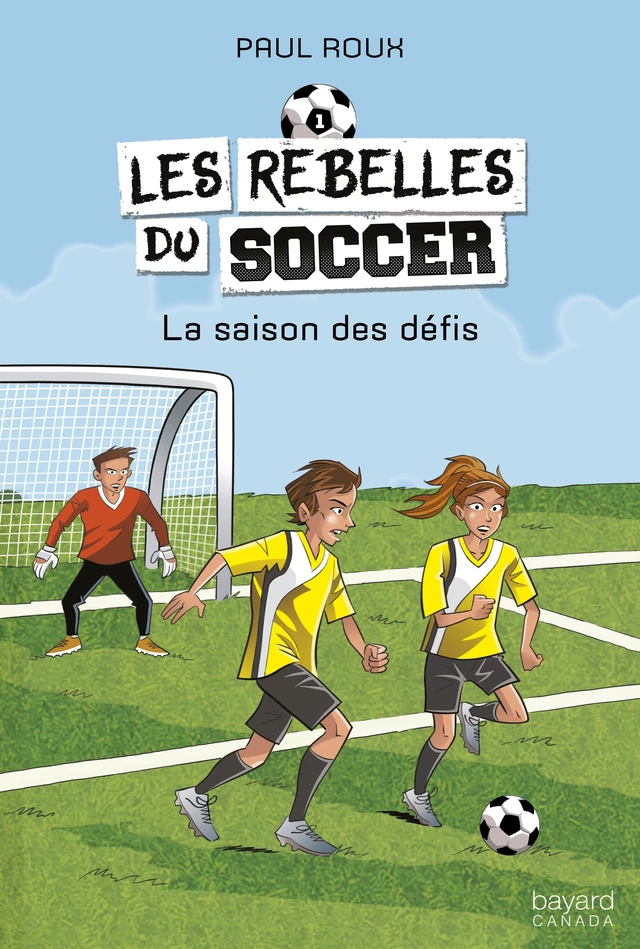 La saison des défis - Paul Roux - Bayard Canada Livres