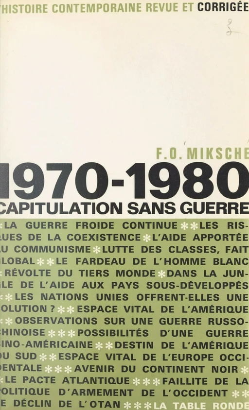 1970-1980, capitulation sans guerre - Ferdinand Otto Miksche - (La Table Ronde) réédition numérique FeniXX