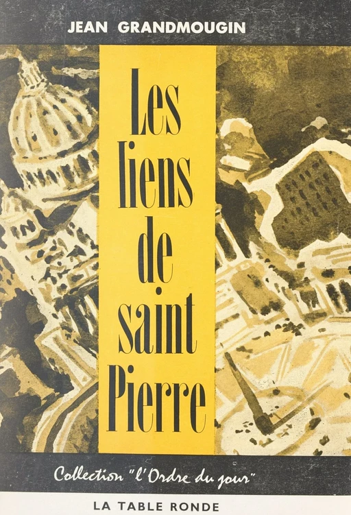 Les liens de Saint Pierre - Jean Grandmougin - (La Table Ronde) réédition numérique FeniXX