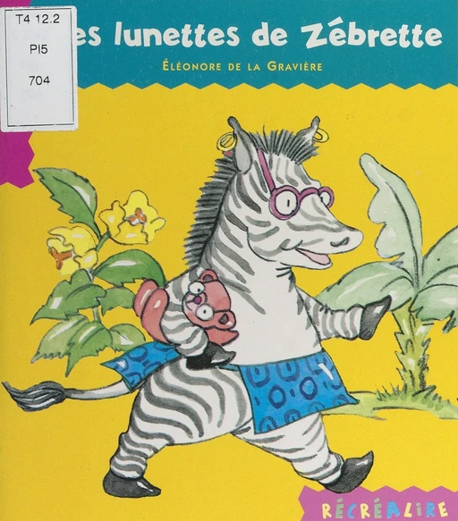 Les lunettes de Zébrette - Éléonore de La Gravière - (Hachette Jeunesse) réédition numérique FeniXX