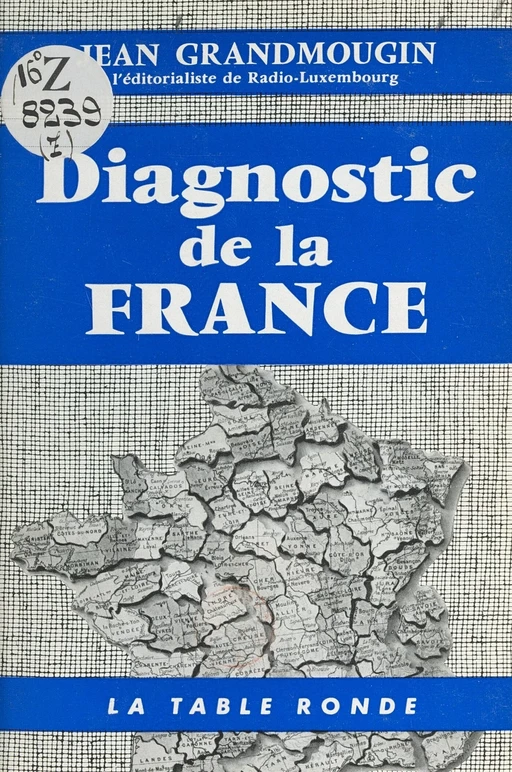 Diagnostic de la France - Jean Grandmougin - (La Table Ronde) réédition numérique FeniXX