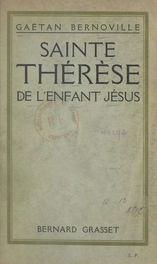 Sainte Thérèse de l'Enfant Jésus - Gaëtan Bernoville - (Grasset) réédition numérique FeniXX