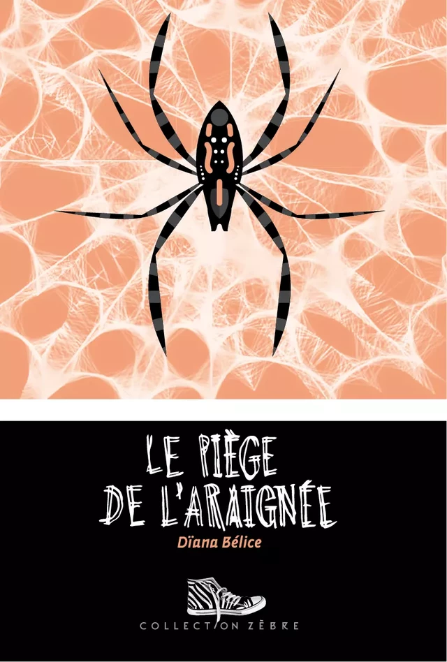 Le piège de l'araignée - Dïana Bélice - Bayard Canada Livres