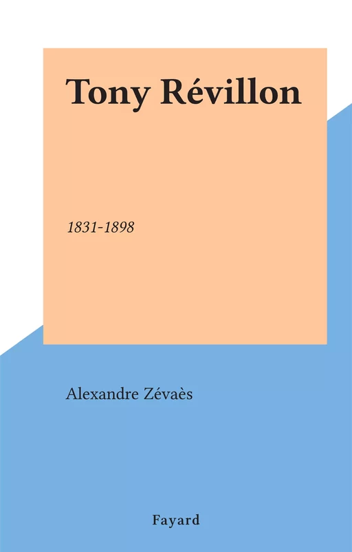 Tony Révillon - Alexandre Zévaès - (Fayard) réédition numérique FeniXX