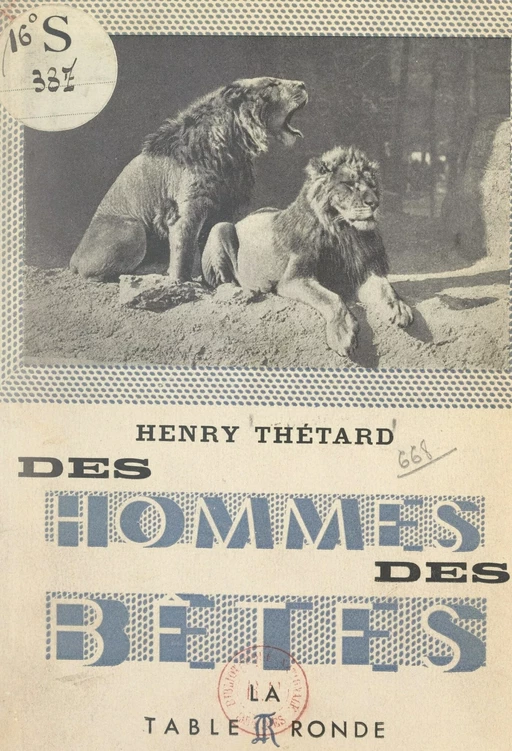 Des hommes des bêtes - Henry Thétard - (La Table Ronde) réédition numérique FeniXX