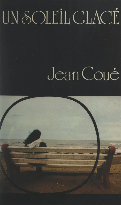 Un soleil glacé - Jean Coué - (Rageot) réédition numérique FeniXX