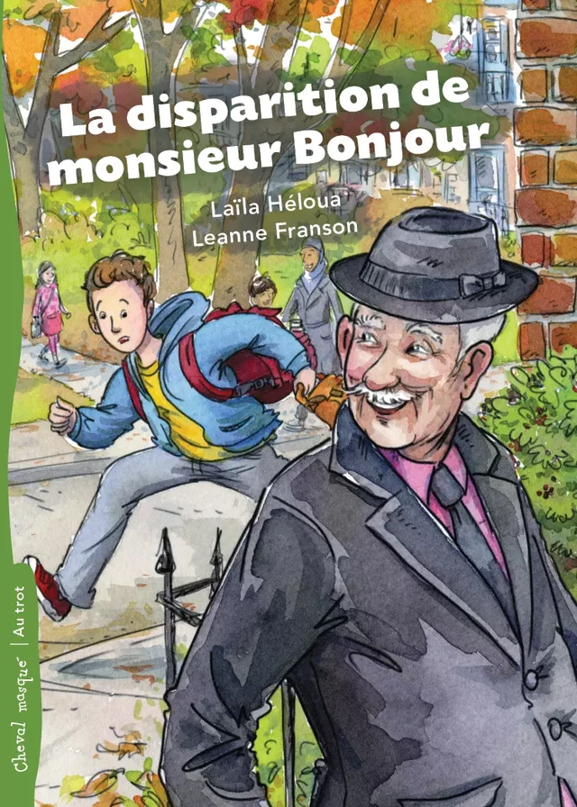 La disparition de monsieur Bonjour - Laïla Heloua - Bayard Canada Livres