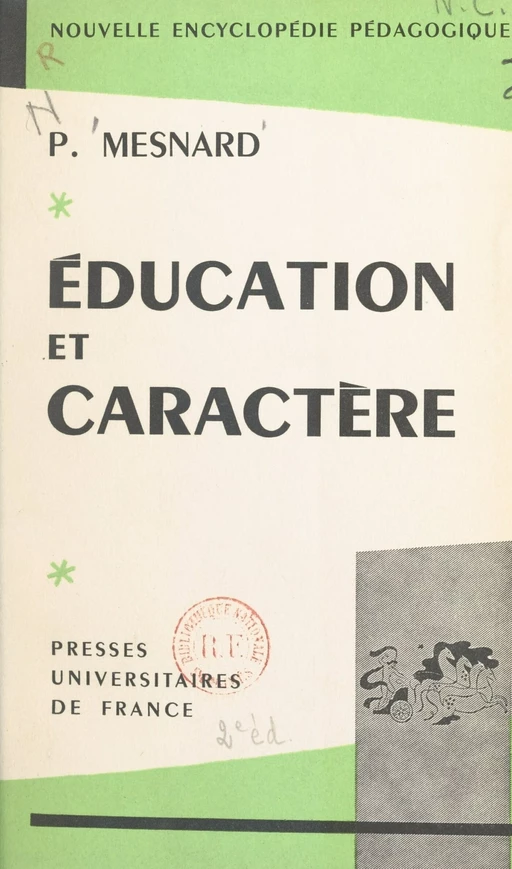 Éducation et caractère - Pierre Mesnard - (Presses universitaires de France) réédition numérique FeniXX