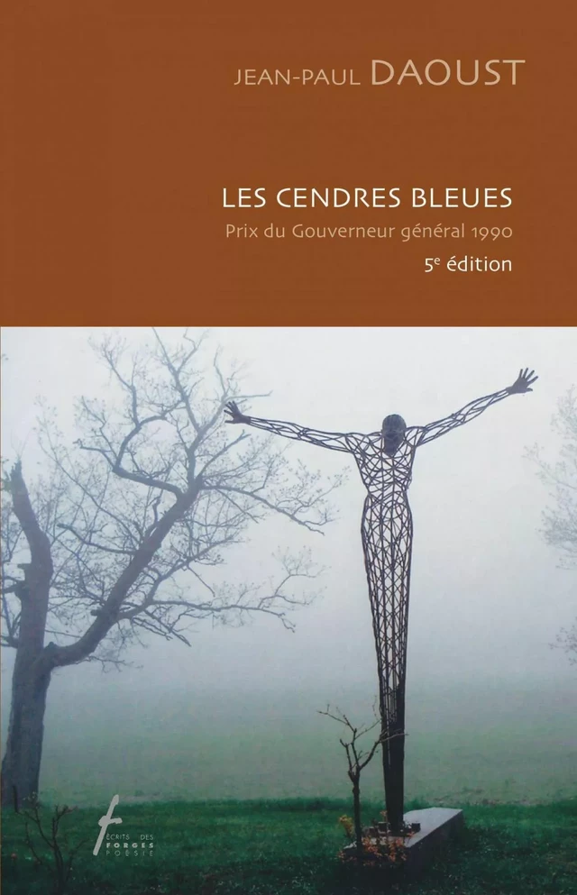 Les cendres bleues - Jean-Paul Daoust - Écrits des forges