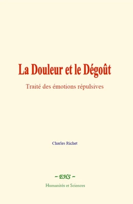 La Douleur et le Dégoût