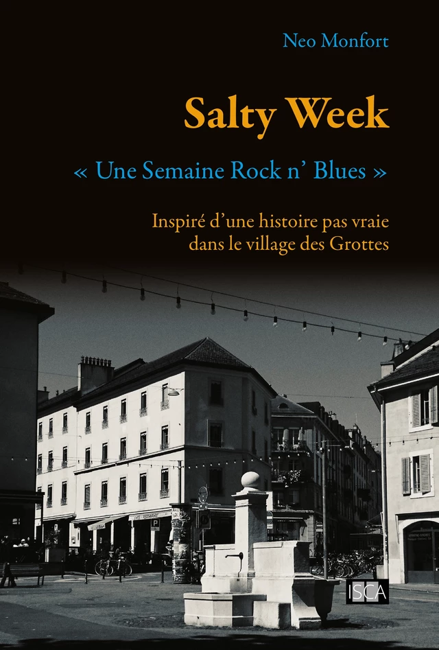 Salty Week - Neo Monfort - Isca