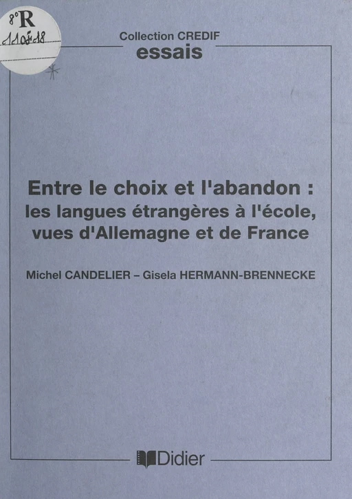 Entre le choix et l'abandon - Michel Candelier, Gisela Hermann-Brennecke - (Didier) réédition numérique FeniXX