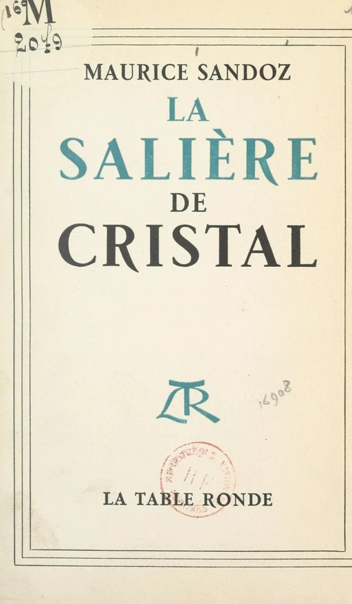 La salière de cristal - Maurice Sandoz - (La Table Ronde) réédition numérique FeniXX