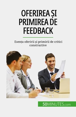 Oferirea și primirea de feedback