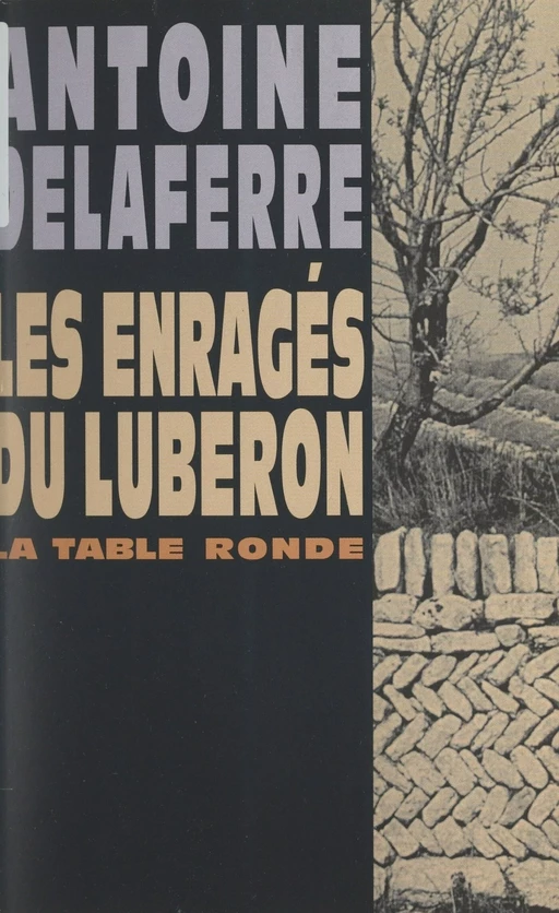 Les enragés du Luberon - Antoine Delaferre - (La Table Ronde) réédition numérique FeniXX