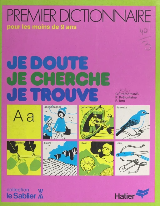 Je doute, je cherche, je trouve - Gisèle Coté-Préfontaine, Robert Préfontaine, François Ters - (Hatier) réédition numérique FeniXX