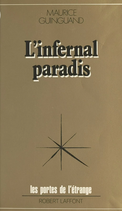 Infernal paradis - Maurice Guinguand - (Robert Laffont) réédition numérique FeniXX