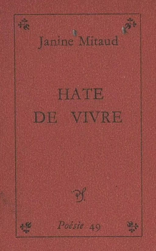 Hâte de vivre - Janine Mitaud - (Seghers) réédition numérique FeniXX