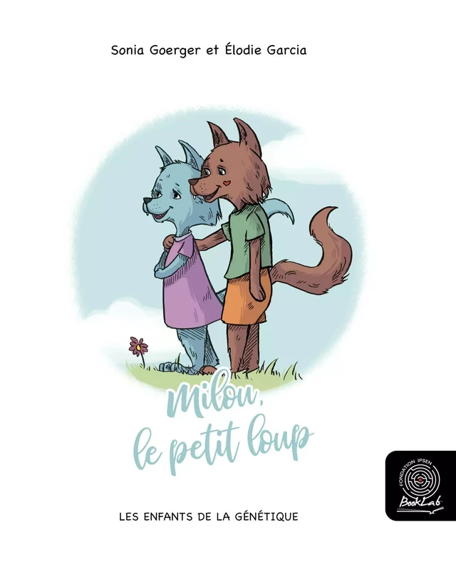 Milou, le petit loup - Sonia Goerger - Fondation Ipsen BookLab