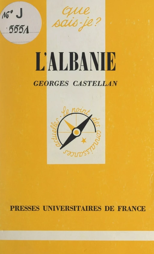 L'Albanie - Georges Castellan - (Presses universitaires de France) réédition numérique FeniXX