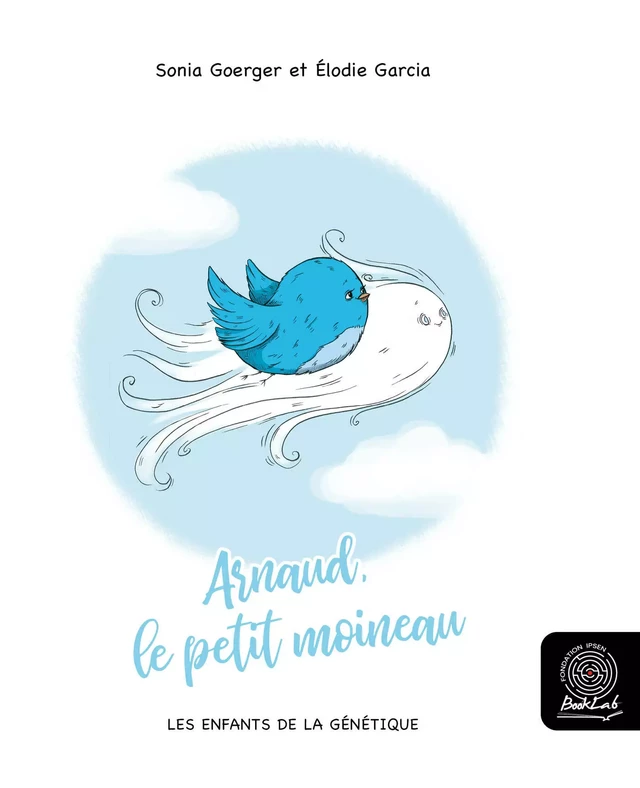 Arnaud, le petit moineau - Sonia Goerger - Fondation Ipsen BookLab