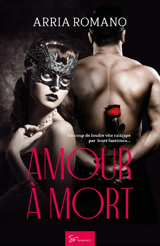 Amour à mort - Arria Romano - So Romance