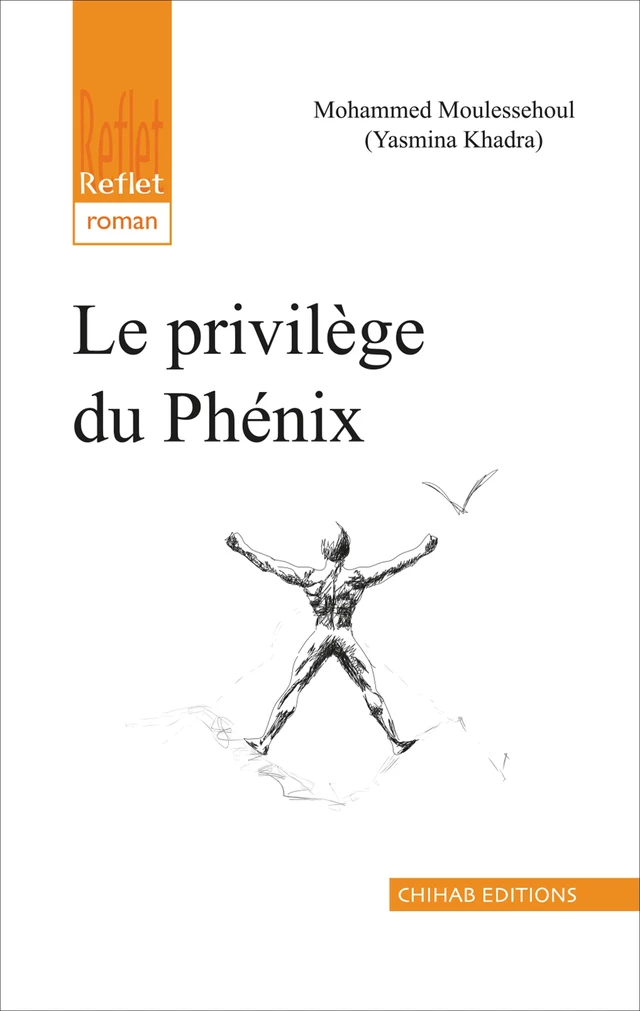 Le privilège du Phénix - Yasmina Khadra - Chihab