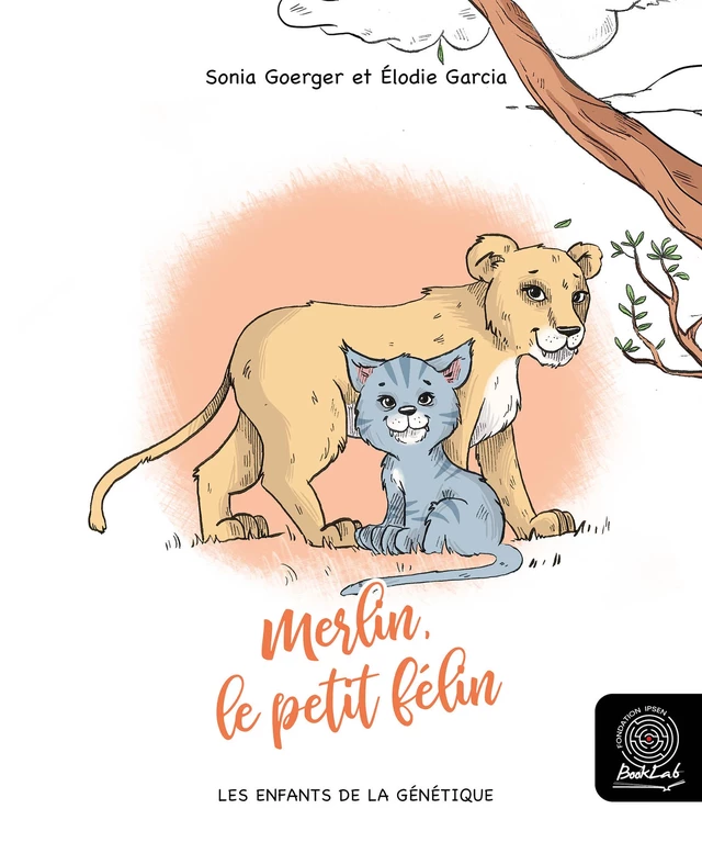 Merlin, le petit félin - Sonia Goerger - Fondation Ipsen BookLab