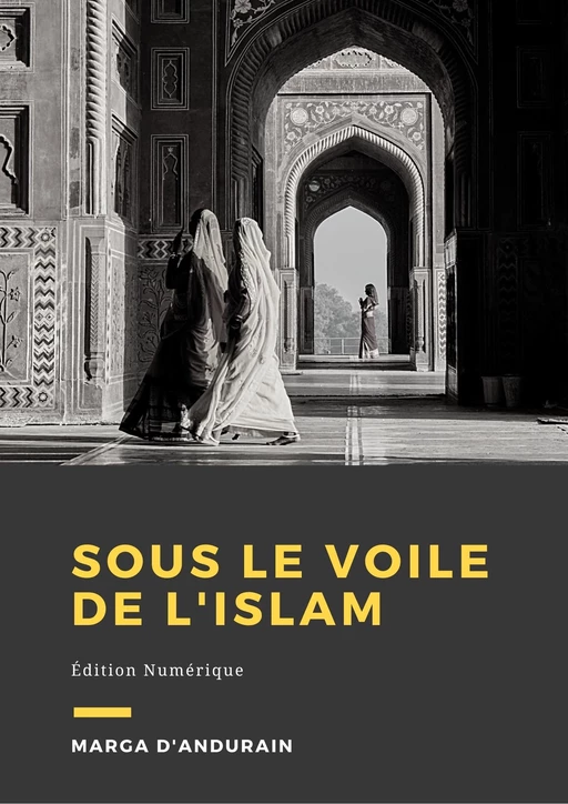 Sous le voile de l'Islam - Marga d'Andurain - Librofilio