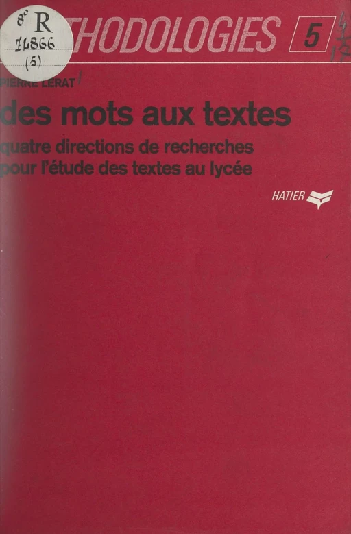 Des mots aux textes - Pierre Lerat - (Hatier) réédition numérique FeniXX