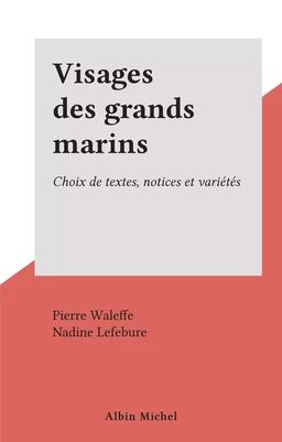 Visages des grands marins