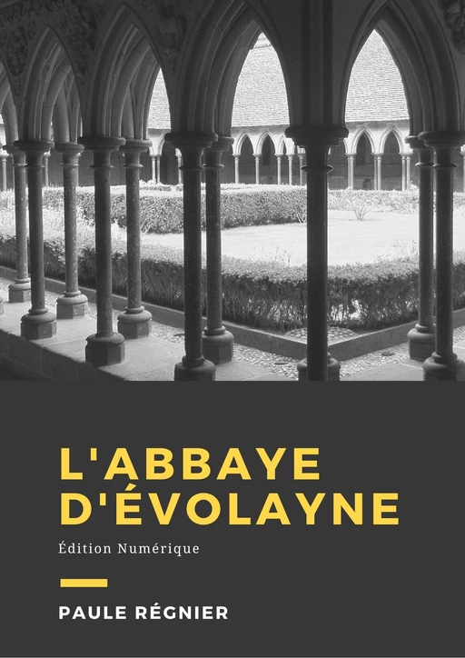 L'abbaye d'Evolayne - Paule Régnier - Librofilio