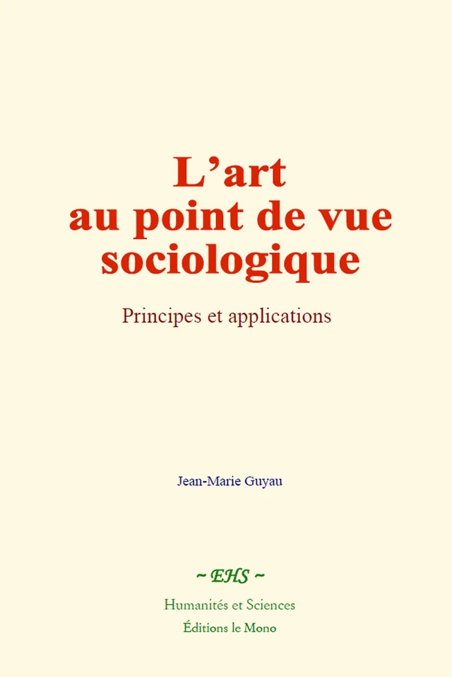 L’art au point de vue sociologique - Jean-Marie Guyau - EHS