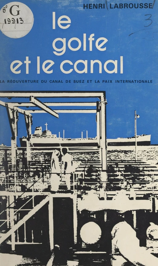 Le Golfe et le Canal - Henri Labrousse - (Presses universitaires de France) réédition numérique FeniXX