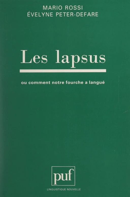 Les lapsus - Évelyne Peter-Defare, Mario Rossi - (Presses universitaires de France) réédition numérique FeniXX